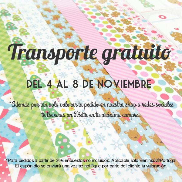 Transporte gratuito en nuestra shop del 4 al 8 de Noviembre